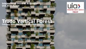 UIA 2030 Award Trudo Vertical Forest