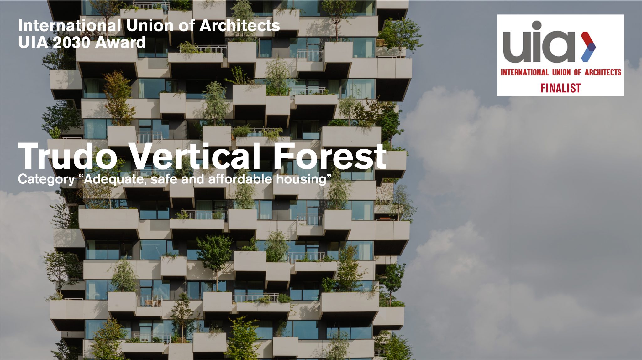 UIA 2030 Award Trudo Vertical Forest
